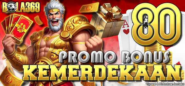 🤩🤩Bonus Hari Kemerdekaan BOLA369🤩🤩