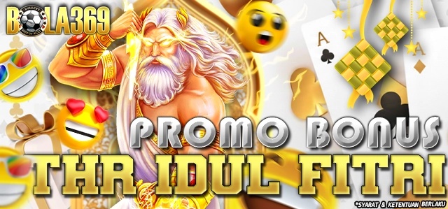 PROMO THR IDUL FITRI Bola369