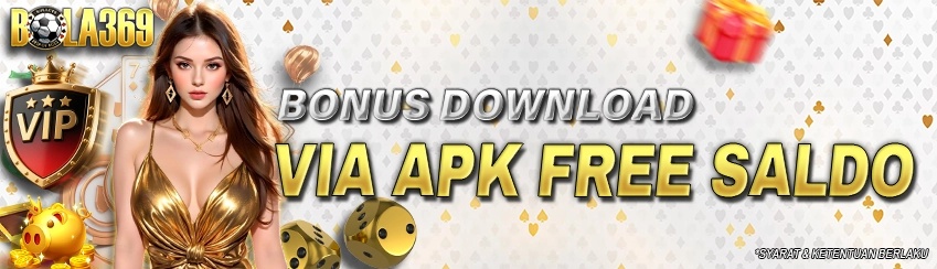 BONUS DOWNLOAD VIA APK FREE SALDO Bola369